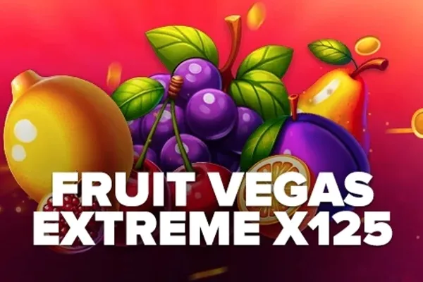 Fruit Vegas Extreme x125